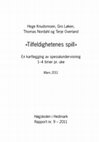 Research paper thumbnail of «Tilfeldighetenes spill»: En kartlegging av spesialundervisning 1–4 timer pr. uke