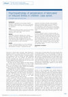 Research paper thumbnail of Psychopathology of perpetrators of fabricated or induced illness in children: case series