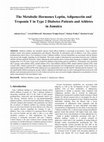 Research paper thumbnail of The Metabolic Hormones Leptin, Adiponectin and Troponin T in Type 2 Diabetes Patients and Athletes in Jamaica