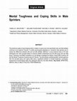 Research paper thumbnail of Mental Toughness and Coping Skills in Male Sprinters