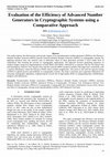 Research paper thumbnail of Evaluation of the Efficiency of Advanced Number  Generators in Cryptographic Systems using a  Comparative Approach