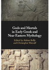 Research paper thumbnail of Gods and Mortals in Early Greek and Near Eastern Mythology