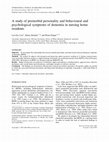 Research paper thumbnail of A study of premorbid personality and behavioural and psychological symptoms of dementia in nursing home residents