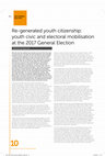 Research paper thumbnail of Re-generated youth citizenship: youth civic and electoral mobilisation at the 2017 General Election