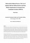 Research paper thumbnail of Polls and the political process: The use of opinion polls by political parties and mass media organizations in European post‐communist societies (1990–95)