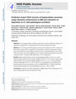 Research paper thumbnail of Prediction of post-TACE necrosis of hepatocellular carcinoma usingvolumetric enhancement on MRI and volumetric oil deposition on CT, with pathological correlation