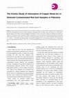 Research paper thumbnail of The Kinetic Study of Adsorption of Copper Metal Ion in Selected Contaminated Red Soil Samples in Palestine