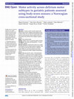 Research paper thumbnail of Motor activity across delirium motor subtypes in geriatric patients assessed using body-worn sensors: a Norwegian cross-sectional study