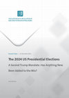 Research paper thumbnail of The 2024 US Presidential Elections A Second Trump Mandate: Has Anything New Been Added to the Mix?