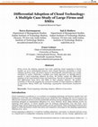 Research paper thumbnail of Differential Adoption of Cloud Technology: A Multiple Case Study of Large Firms and SMEs