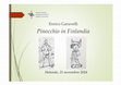 Research paper thumbnail of GARAVELLI, Pinocchio in Finlandia, Helsinki, Lyceumklubi, 21.11.2024