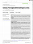 Research paper thumbnail of Contextual factors influencing patients' experiences of acute deterioration and medical emergency team ( <scp>MET</scp> ) encounter: A grounded theory study