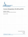 Research paper thumbnail of Currency Manipulation: The IMF and WTO