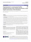 Research paper thumbnail of Hyperpyrexia in a previously healthy pregnant female with COVID pneumonia: a case report and review of the literature