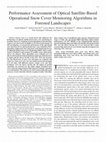 Research paper thumbnail of Performance Assessment of Optical Satellite-Based Operational Snow Cover Monitoring Algorithms in Forested Landscapes