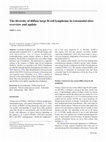 Research paper thumbnail of The diversity of diffuse large B-cell lymphoma in extranodal sites: overview and update