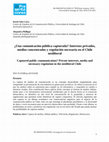 Research paper thumbnail of Una comunicación pública capturada? Intereses privados, medios concentrados y regulación necesaria en el Chile neoliberal Captured public communication? Private interests, media and necessary regulation in the neoliberal Chile