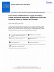 Research paper thumbnail of Cross-sector collaboration in upper secondary school vocational education: experiences from two industrial towns in Sweden and Norway