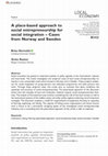 Research paper thumbnail of A place-based approach to social entrepreneurship for social integration – Cases from Norway and Sweden