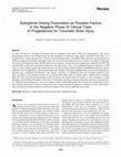 Research paper thumbnail of Suboptimal Dosing Parameters as Possible Factors in the Negative Phase III Clinical Trials of Progesterone for Traumatic Brain Injury