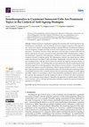 Research paper thumbnail of Senotherapeutics to Counteract Senescent Cells Are Prominent Topics in the Context of Anti-Ageing Strategies