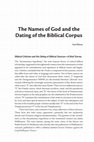 Research paper thumbnail of The Names of God and the Dating of the Biblical Corpus