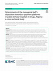 Research paper thumbnail of Determinants of the managerial staff’s disposition towards e-payment platforms in public tertiary hospitals in Enugu, Nigeria: a cross-sectional study