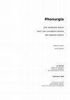 Research paper thumbnail of Phonurgia : une recherche-action pour une conception sonore des espaces publics