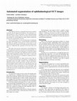 Research paper thumbnail of Automated segmentation of ophthalmological OCT images