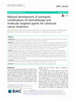 Research paper thumbnail of Rational development of synergistic combinations of chemotherapy and molecular targeted agents for colorectal cancer treatment