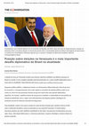 Research paper thumbnail of Posição sobre eleições na Venezuela é o mais importante desafio diplomático do Brasil na atualidade