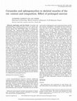 Research paper thumbnail of Ceramides and sphingomyelins in skeletal muscles of the rat: content and composition. Effect of prolonged exercise