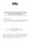 Research paper thumbnail of Acquisition and Modeling of a Spectrum in a Non Thermal Equilibrium Plasma Formed in Air with Water