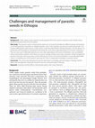 Research paper thumbnail of Challenges and management of parasitic weeds in Ethiopia