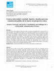 Research paper thumbnail of Ciencia, universidad y sociedad: Aportes y desafíos para una comunicación pública de la ciencia con perspectiva crítica