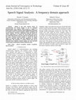 Research paper thumbnail of Speech Signal Analysis: A frequency domain approach