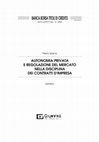 Research paper thumbnail of Autonomia privata e regolazione del mercato nella disciplina dei contratti d'impresa