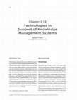 Research paper thumbnail of Technologies in Support of Knowledge Management Systems