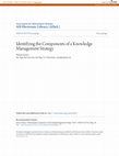 Research paper thumbnail of Identifying the Components of a Knowledge Management Strategy