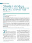 Research paper thumbnail of Validação de três folhetos informativos sobre diabetes, sua terapêutica e exercício físico