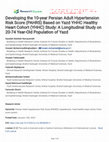 Research paper thumbnail of Developing the 10-year Persian Adult Hypertension Risk Score (PAHRS) Based on Yazd YHHC Healthy Heart Cohort (YHHC) Study: A Longitudinal Study on 20-74 Year-Old Population of Yazd