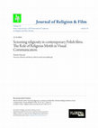 Research paper thumbnail of Screening Religiosity in Contemporary Polish Films. the Role of Religious Motifs in Visual Communication