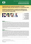 Research paper thumbnail of Experimental and numerical evaluation of mortar specimens shape and size influence on compression tests