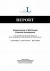 Research paper thumbnail of Infrastructure in NW Russia - Potential development A Pre-feasibility Study with Special Reference to Winter Transportation, Concrete Structures, and Timber Structures