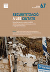 Research paper thumbnail of "Securitització a les ciutats. Estudi de quatre casos i anàlisi des d’una perspectiva de pau, drets i seguretat humana", Informe del Centre Delàs No.67, Barcelona, novembre 2024.