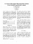 Research paper thumbnail of An Adaptive Rectangular Microstrip Patch Antenna Array Element Using Photonic Controls