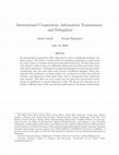 Research paper thumbnail of International Cooperation, Information Transmission, and Delegation