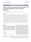 Research paper thumbnail of Enzyme variants in biosynthesis and biological assessment of different molecular weight hyaluronan