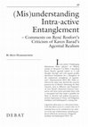 Research paper thumbnail of (Mis)understanding Intra-active Entanglement – Comments on René Rosfort’s Criticism of Karen Barad’s Agential Realism