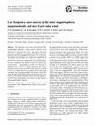 Research paper thumbnail of Low frequency wave sources in the outer magnetosphere, magnetosheath, and near Earth solar wind